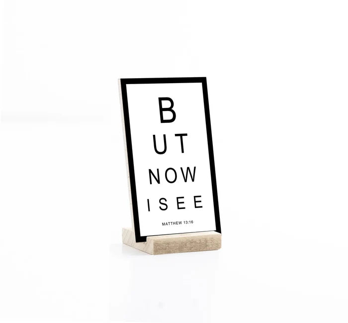 But Now I See | 3 x 5"