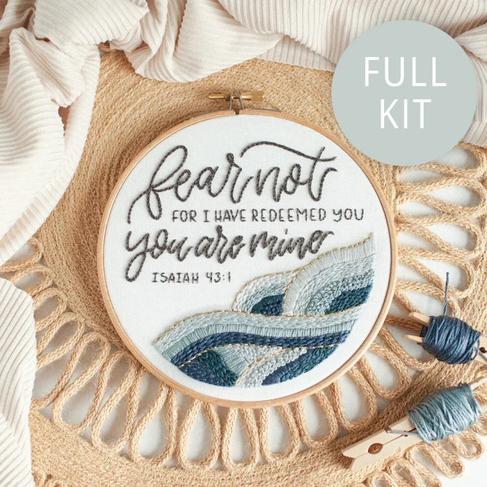 "Fear Not" Embroidery Kit