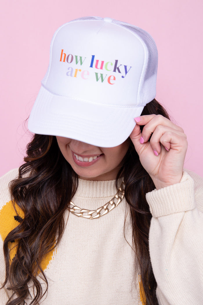 How Lucky Are We Trucker Hat