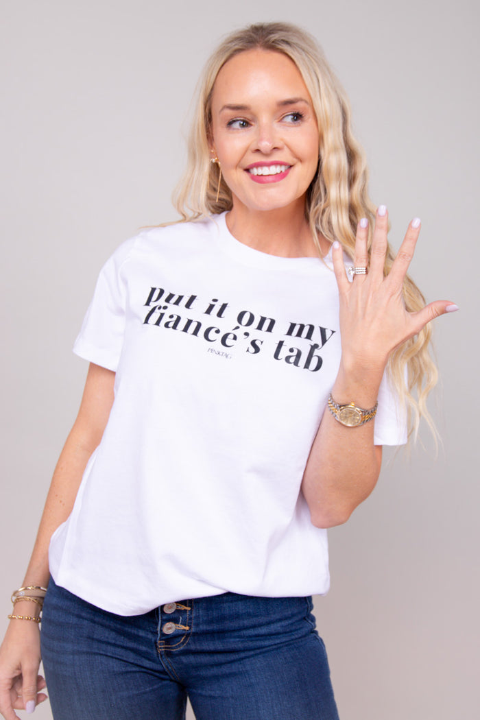 Put It On My Fiancé's Tab Graphic Tee