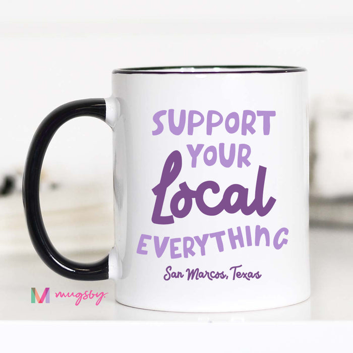 Support Your Local Everything PURPLE Personalized Mug