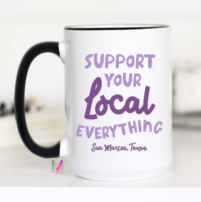 Support Your Local Everything PURPLE Personalized Mug