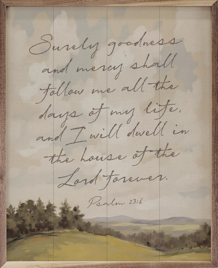 Surely Goodness Psalm Sign
