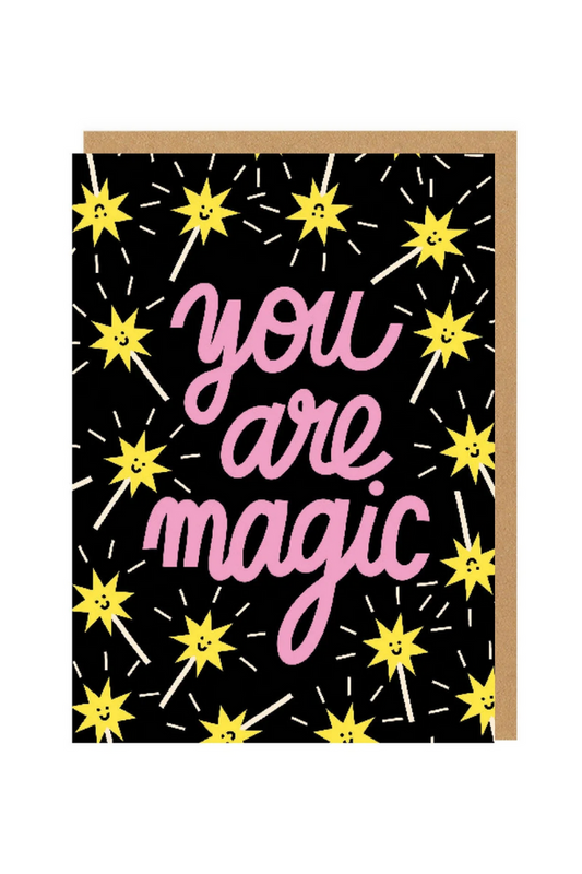 You Are Magic Greeting Card